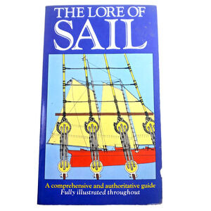 The Lore Of Sail Ships Illustrated Vintage Paperback Guide Book William Baker